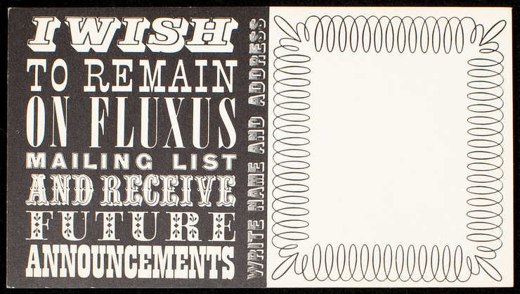 Sign-up card for remaining on Fluxus mailing list.  Black printing on white card stock.